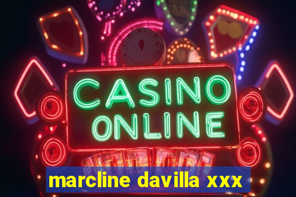 marcline davilla xxx